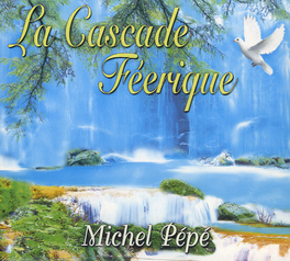 La Cascade Feerique  — CD - 1