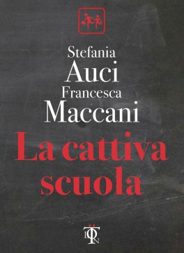 La Cattiva Scuola — Libro - 1