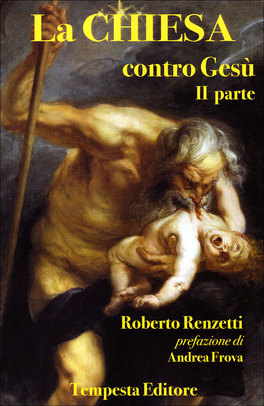 La Chiesa contro Gesù - Parte II  — Libro - 1