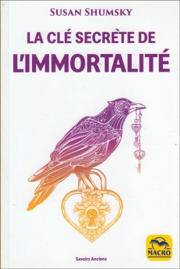 La Clè Secrète De l'Immortalitè — Livre - 1