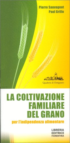 La Coltivazione Familiare del Grano — Libro - 1
