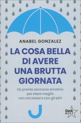 La Cosa Bella di Avere una Brutta Giornata — Libro - 1