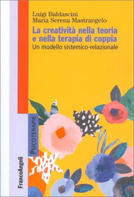 La Creatività nella Teoria e nella Terapia di Coppia — Libro - 1