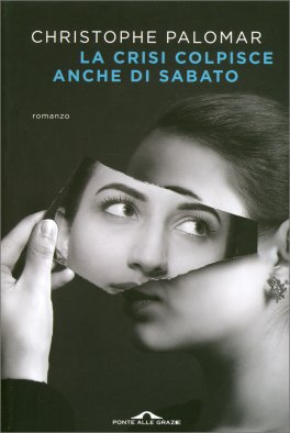 La Crisi Colpisce Anche di Sabato — Libro - 1