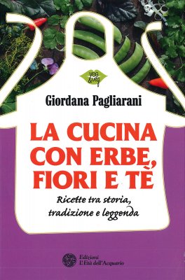 La Cucina con Erbe, Fiori e Tè — Libro - 1