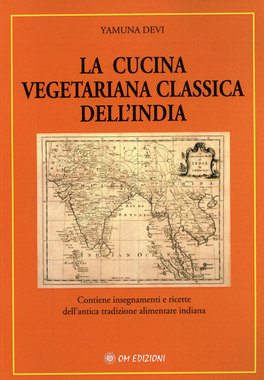 La Cucina Vegetariana Classica dell'India  — Libro - 1