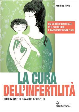 La Cura dell'Infertilità  — Libro - 1