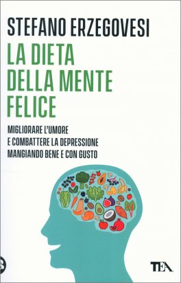 La Dieta della Mente Felice — Libro - 1