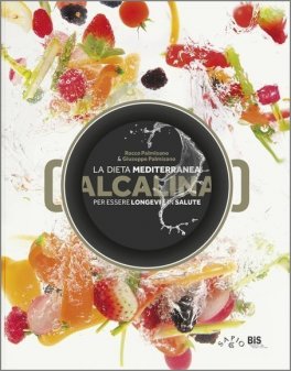 La Dieta Mediterranea Alcalina per Essere Longevi e in Salute — Libro - 1