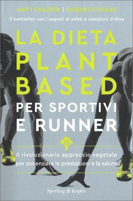 La Dieta Plant-based per gli Sportivi e Runner — Libro - 1