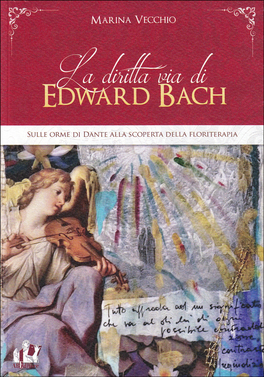 La Diritta Via di Edward Bach — Libro - 1