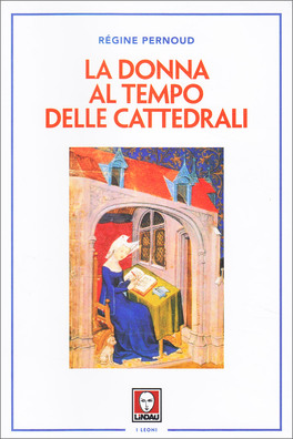 La Donna al Tempo delle Cattedrali — Libro - 1