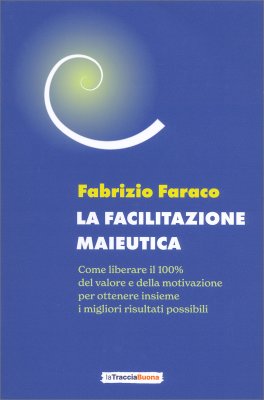 La Facilitazione Maieutica — Libro - 1