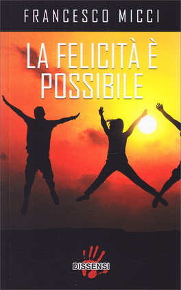 La Felicità è Possibile — Libro - 1