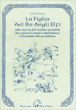 La Figlia del Re degli Elfi  — Libro - 1