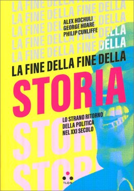 La Fine della Fine della Storia — Libro - 1