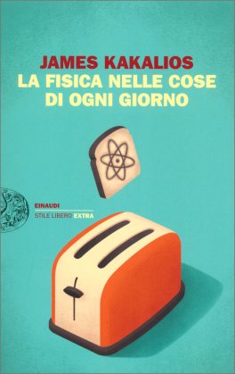 La Fisica nelle Cose di Ogni Giorno — Libro - 1