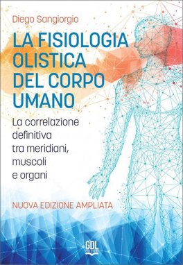 La Fisiologia Olistica del Corpo Umano — Libro - 1