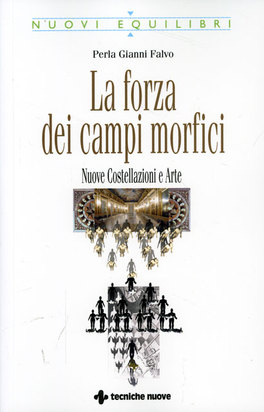 La Forza dei Campi Morfici  — Libro - 1