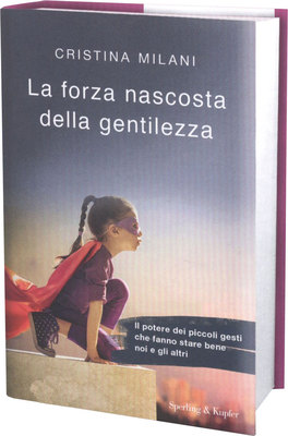 La Forza Nascosta della Gentilezza — Libro - 1