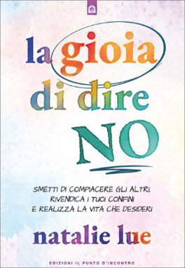 La Gioia di Dire No — Libro - 1