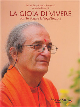 La Gioia di Vivere con lo Yoga e la yogaTerapia  — Libro - 1