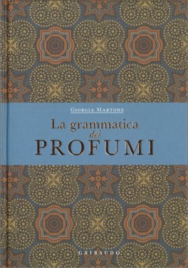 La Grammatica dei Profumi — Libro - 1