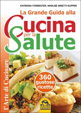 La Grande Guida alla Cucina per la Salute  — Libro - 1