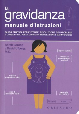 La Gravidanza - Manuale d'Istruzioni — Libro - 1
