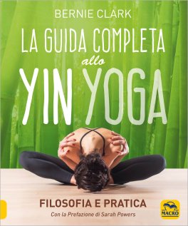 La Guida Completa allo Yin Yoga — Libro - 1