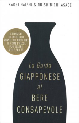 La Guida Giapponese al Bere Consapevole — Libro - 1