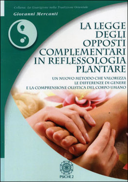 La Legge degli Opposti Complementari in Reflessologia Plantare