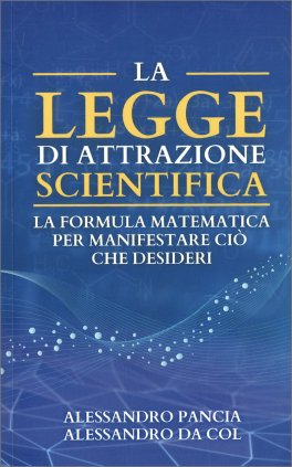 La Legge di Attrazione Scientifica
