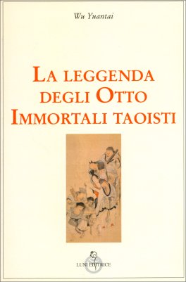 La Leggenda degli Otto Immortali Taoisti — Libro - 1