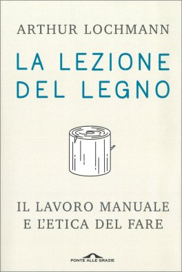 La Lezione del Legno — Libro - 1