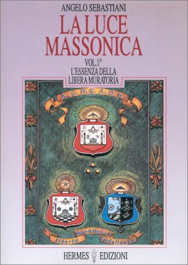 La Luce Massonica - Vol. 1 — Libro - 1