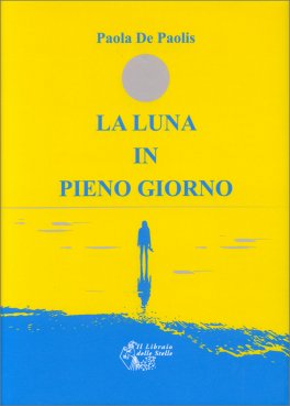 La Luna in Pieno Giorno — Libro - 1