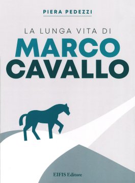 La Lunga Vita di Marco Cavallo — Libro - 1