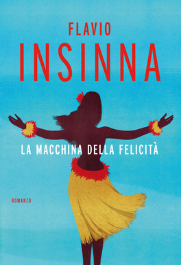 La Macchina della Felicità  — Libro - 1