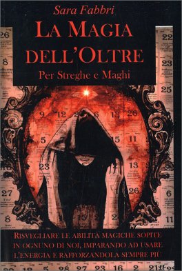 La Magia dell'Oltre per streghe e maghi — Libro - 1