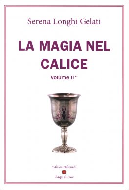 La Magia nel Calice - Volume II