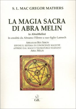 La Magia Sacra di Abra Melin (o AbraMelìn) — Libro - 1
