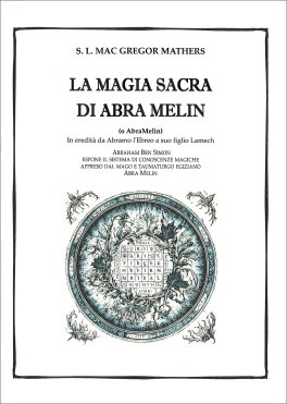 La Magia Sacra di Abra Melin (o AbraMelin) — Libro - 1