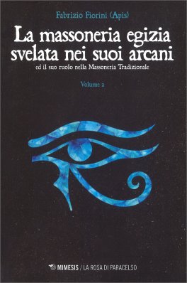 La Massoneria Egizia Svelata nei Suoi Arcani - Vol. 2 — Libro - 1