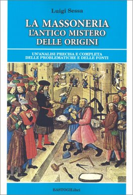 La Massoneria - L'antico Mistero delle Origini — Libro - 1