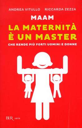 La Maternità è un Master  — Libro - 1