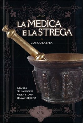 La Medica e la Strega — Libro - 1