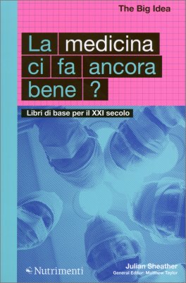 La Medicina ci fa Ancora Bene? — Libro - 1