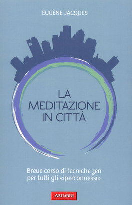 La Meditazione in Città  — Libro - 1