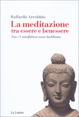 La Meditazione tra Essere e Benessere — Libro - 1